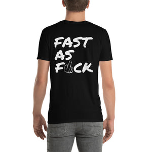 Fast As FxCK Tee